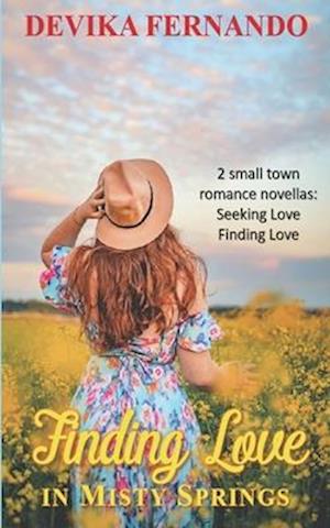 Finding Love in Misty Springs: 2 Small Town Romance Novellas