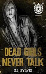 Dead Girls Never Talk: A Standalone Hate-to-Love Dark Boarding School Romance 