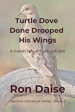 Turtle Dove Done Drooped His Wings: A Gullah Tale of Fight or Flight 