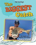 The Biggest Catch 