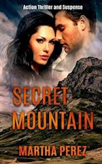 SECRET MOUNTAIN : Action Thriller and Suspense 