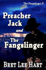 Preacher Jack and the Fangslinger (The Fangslinger II) 