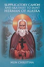 Supplicatory Canon and Akathist to Saint Herman of Alaska 
