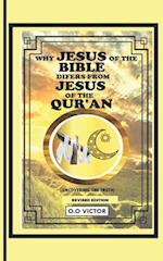 Why Jesus of the Bible Differs from Jesus of the Quran