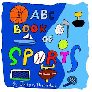 ABC Book of Sports: An Alphabet Book of Sports