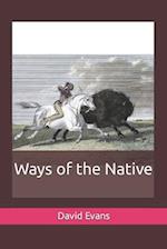 Ways of the Native 