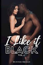 I Like It Black: Volume 4 