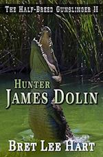 Hunter James Dolin (The Half-Breed Gunslinger II) 