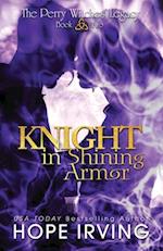 Knight In Shining Armor: A Tale of Witchcraft, Irish Legend, and Star-crossed Lovers 