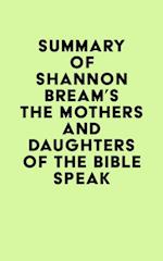Summary of Shannon Bream's The Mothers and Daughters of the Bible Speak