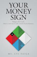 Your Money Sign