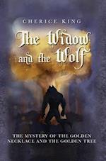 The Widow and the Wolf: The mystery of the golden necklace and the golden tree 