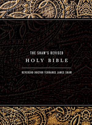 The Shaw's Revised Holy Bible