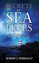 Secrets of Sea Pines : The Battle for Hilton Head Island's Treasure