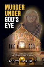 Murder Under God's Eye : The nightmare killing in Stanford's church