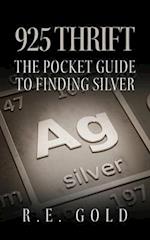 925 Thrift: The Pocket Guide to Finding Silver 