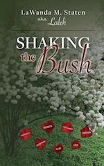 Shaking The Bush 