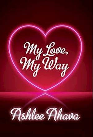 My Love, My Way