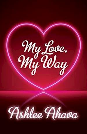 My Love, My Way