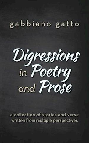 Digressions in Poetry and Prose