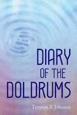 Diary of the Doldrums