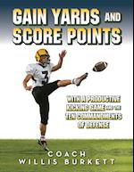 Gain Yards and Score Points with a Productive Kicking Game and The Ten Commandments of Defense