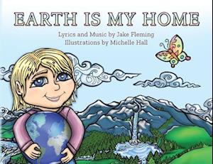 Earth is My Home