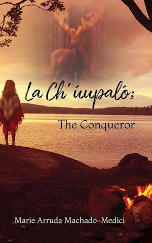 La Ch'uupalo; The Conqueror