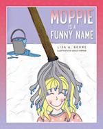 Moppie is a Funny Name 