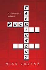 Puck Farkinson's: A Parkinson's Memoir 