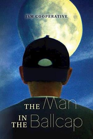 The Man in The Ballcap