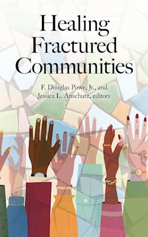 Healing Fractured Communities