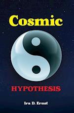 Cosmic Hypothesis 