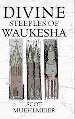 Divine Steeples of Waukesha