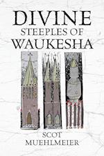 Divine Steeples of Waukesha