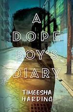 A Dope Boy's Diary