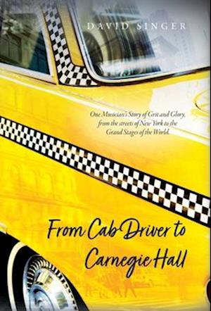 From Cab Driver to Carnegie Hall