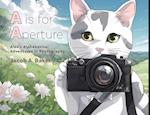 A is for Aperture