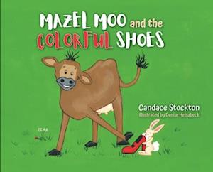 Mazel Moo and the Colorful Shoes