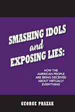 Smashing Idols and Exposing Lies