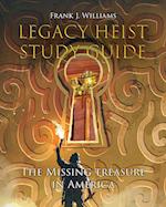 Legacy Heist Study Guide