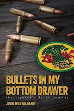 Bullets in My Bottom Drawer