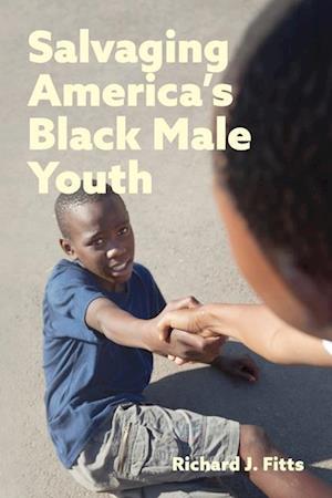 Salvaging America's Black Male Youth