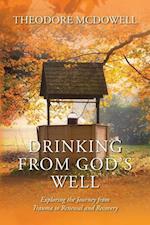 Drinking from God's Well