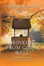 Drinking from God's Well