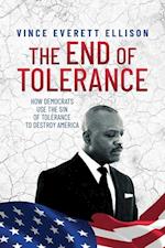 The End of  Tolerance