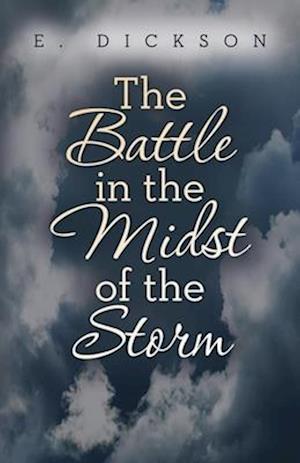 Battle in the Midst of the Storm