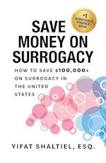 Save Money on Surrogacy