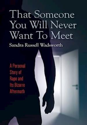 That Someone You Will Never Want To Meet