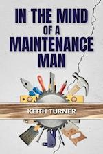 In The Mind Of A Maintenance Man